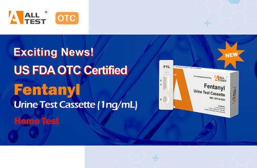 Latest company news about US FDA OTC успешно сертифицирована - AllTest Fentanyl Rapid Test (1ng/mL)
